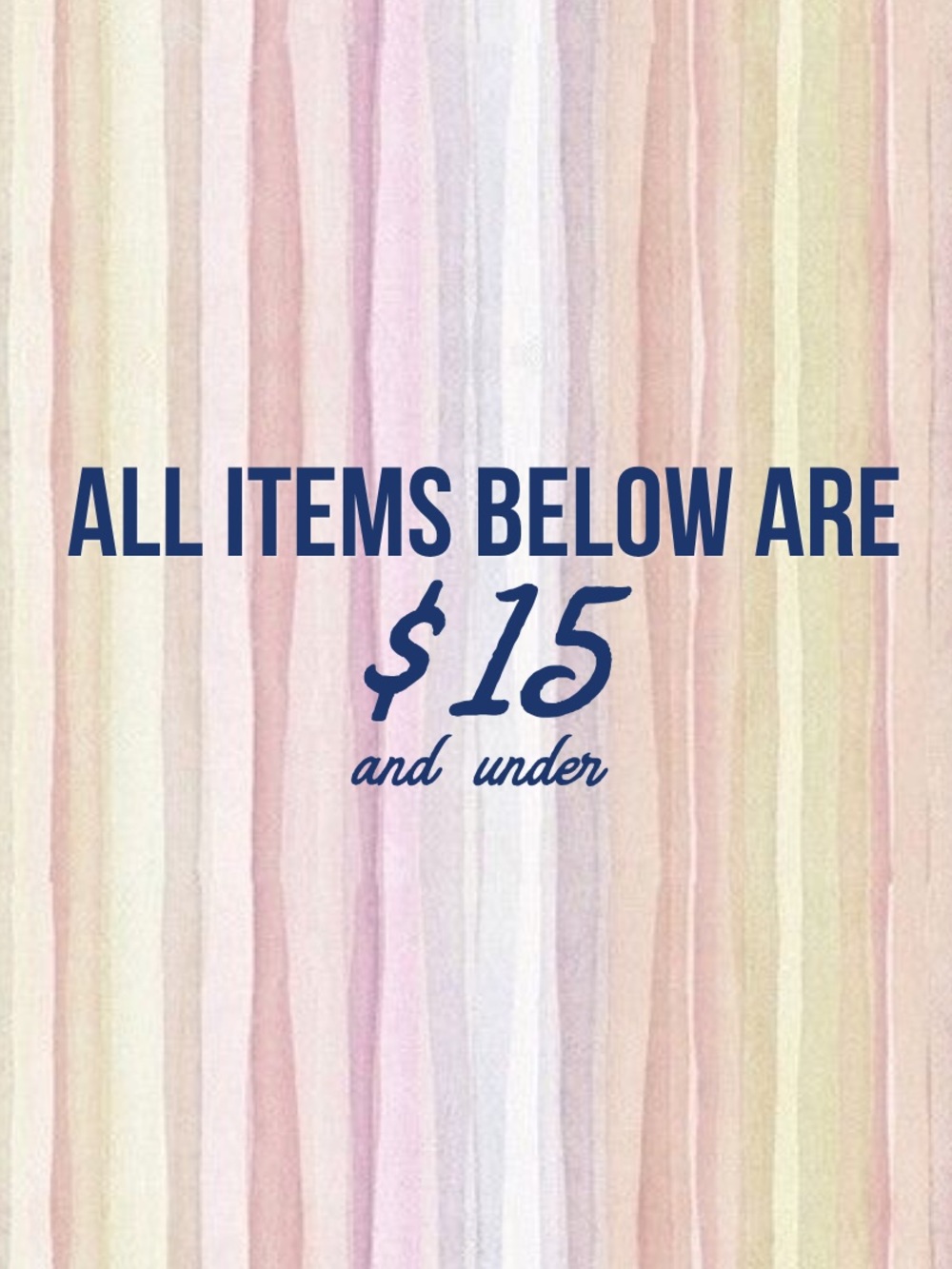 $15 and under!!